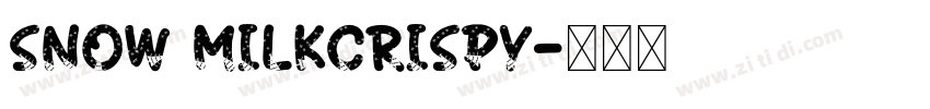 snow milkcrispy字体转换